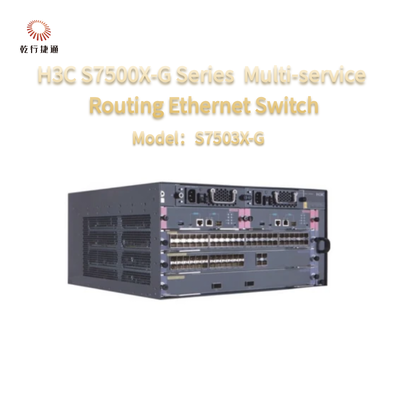 H3C S7500X Series S7503X-G  Switch Specifications